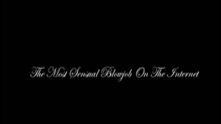 the girl was an excellent cock sucker